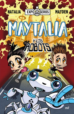 Maytalia y los robots - Mayden & Natalia