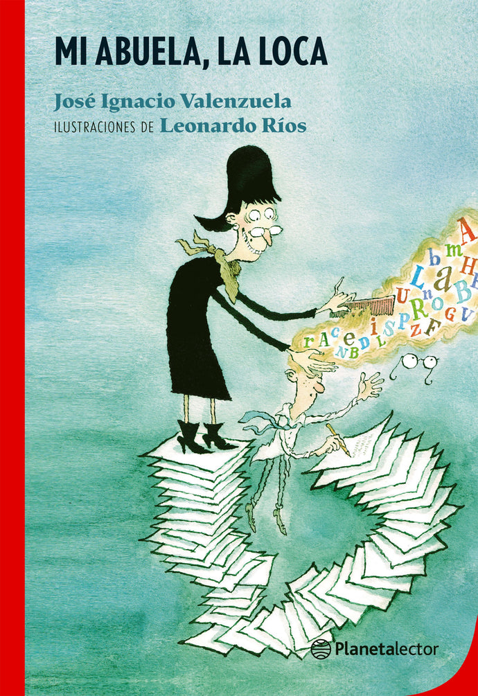 Mi abuela, la loca - José Ignacio Valenzuela