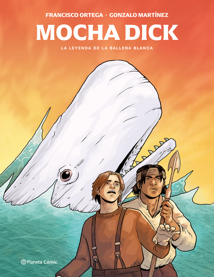 Mocha Dick: La leyenda de la ballena blanca - Francisco Ortega | Gonzalo Martínez