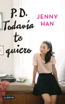 P.D. Todavía te quiero - Jenny Han