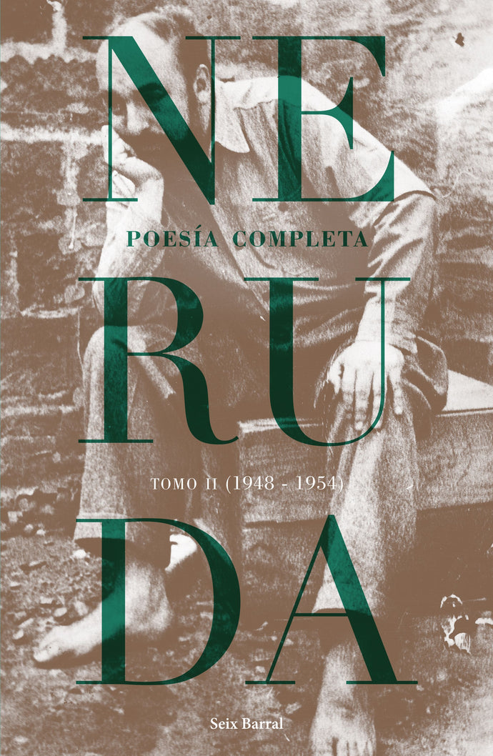 Poesía completa tomo 2 (1948-1954) - Pablo Neruda