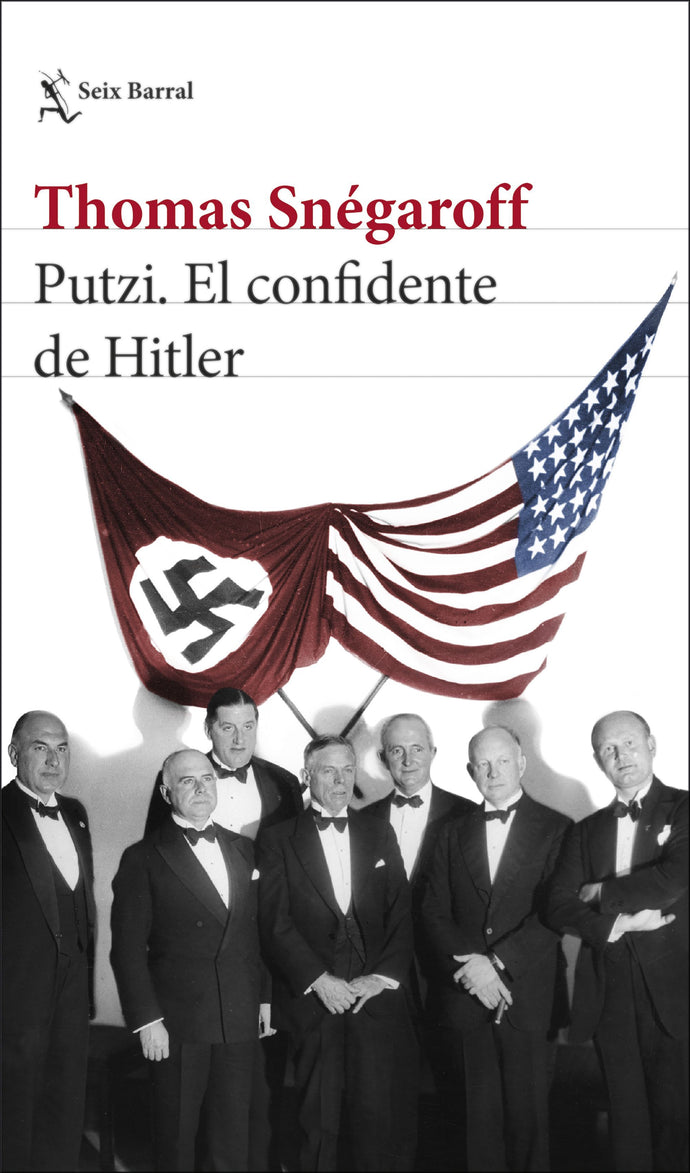 Putzi: El confidente de Hitler Thomas Snégaroff