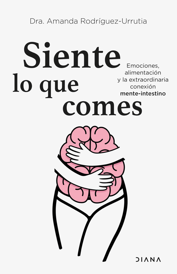 Siente lo que comes - Amanda Rodríguez-Urrutia