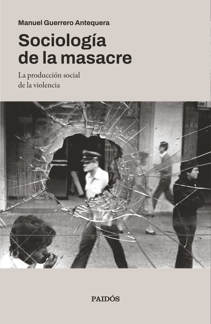 Sociología de la masacre - Manuel Guerrero