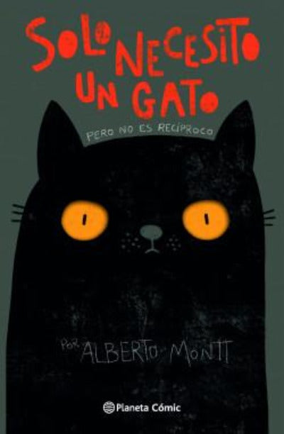 Solo necesito un gato - Alberto Montt