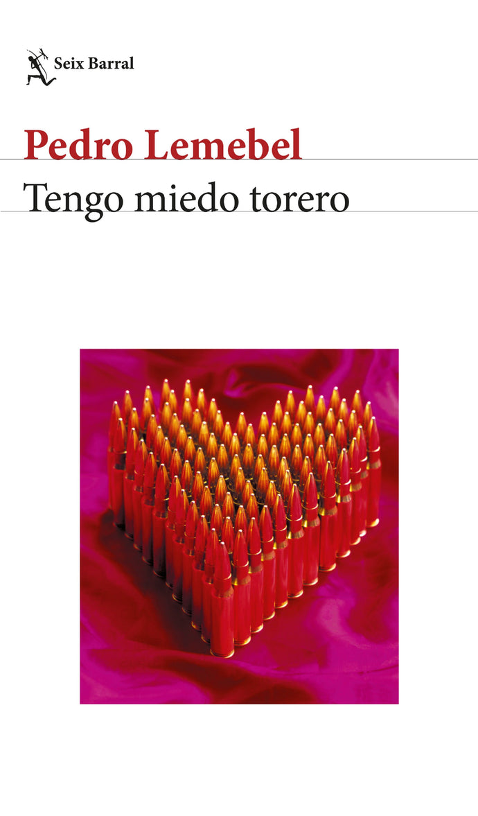 Tengo miedo torero - Pedro Lemebel