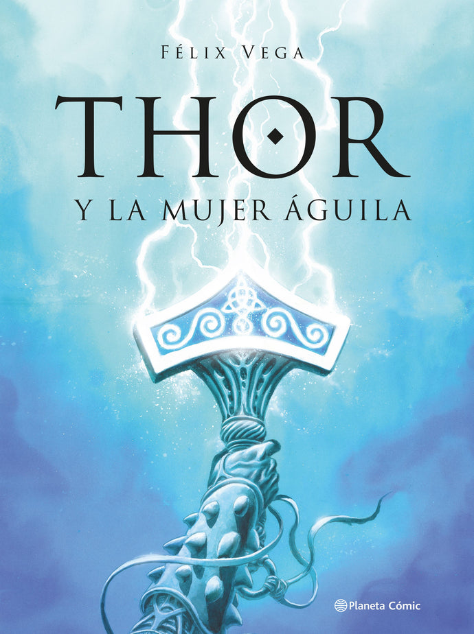 Thor y la mujer águila - Félix Vega Encina
