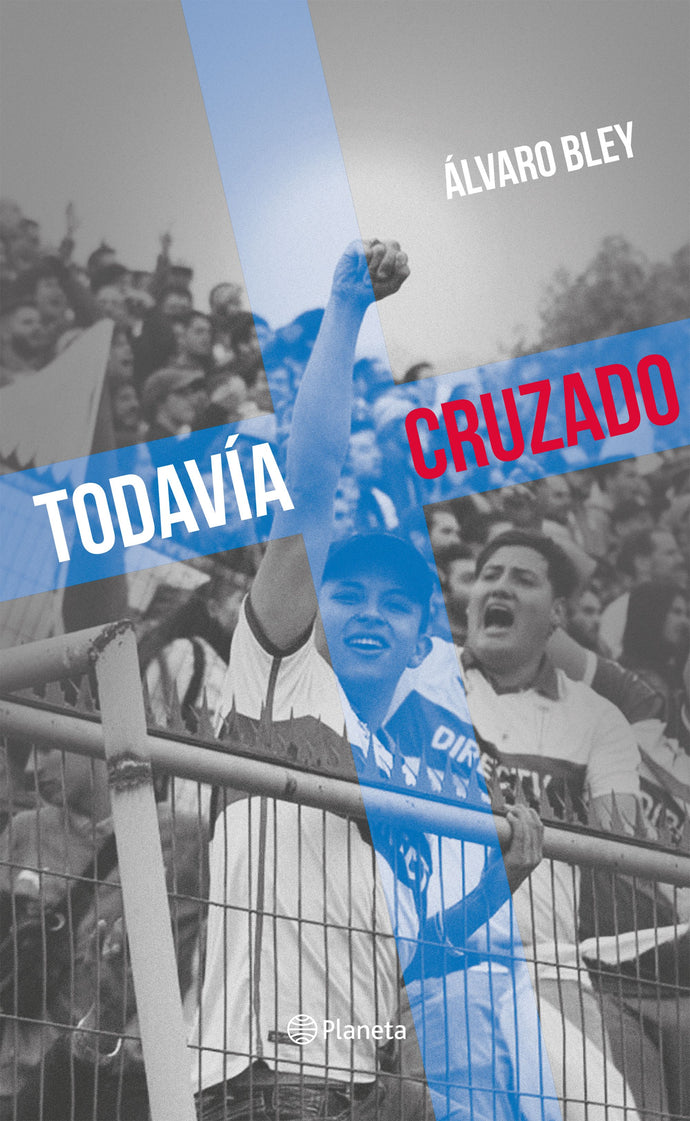 Todavía cruzado - Álvaro Bley