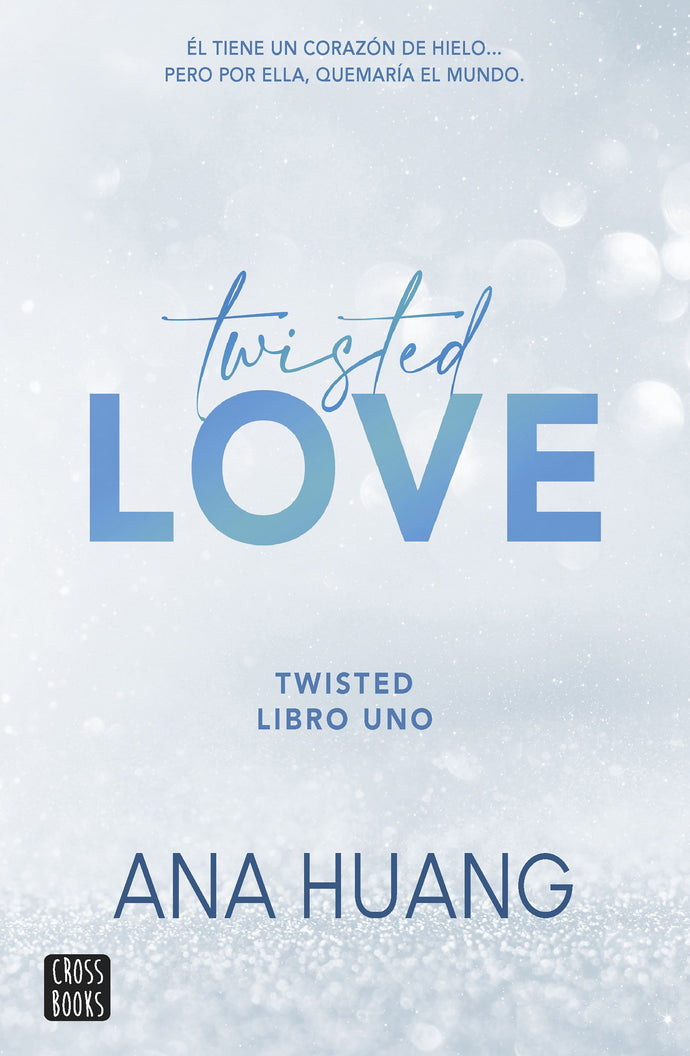 Twisted 1: Twisted love - Ana Huang