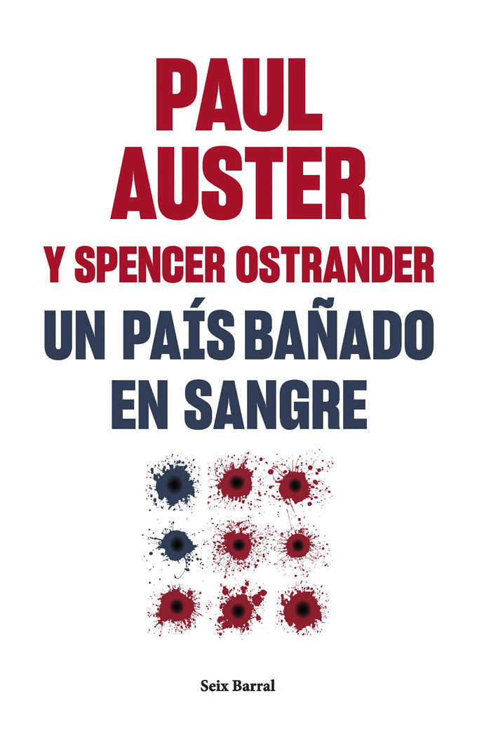 Un país bañado en Sangre - Paul Auster | Spencer Ostrander
