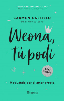 Weona, tú podí (edición coleccionable) - Carmen Castillo