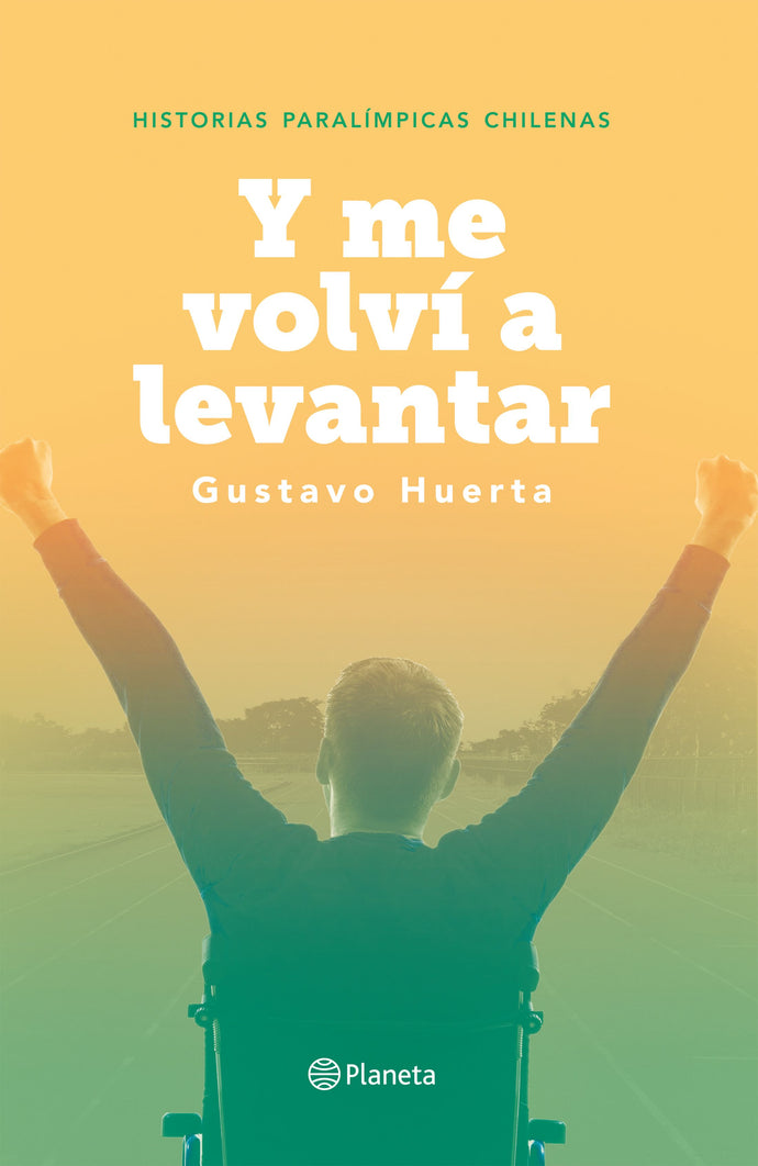 Y me volví a levantar - Gustavo Huerta