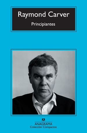 Principiantes - Raymond Carver