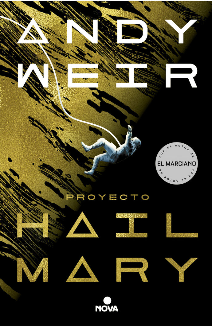 Proyecto Hail Mary - Andy Weir