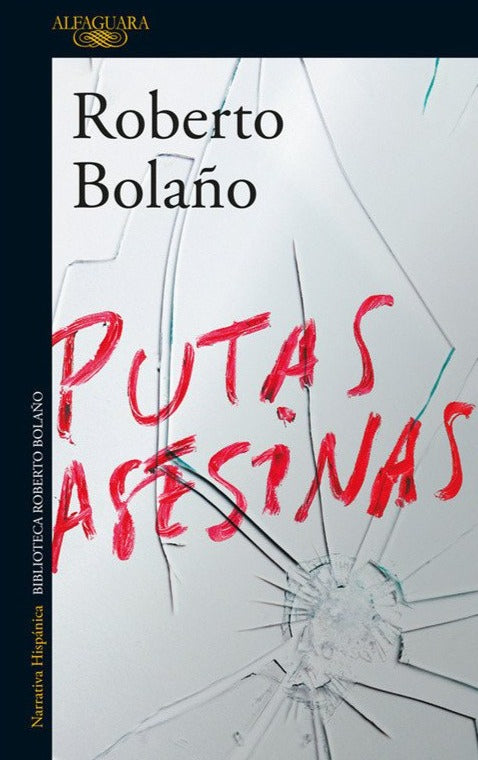 Putas asesinas - Roberto Bolaño