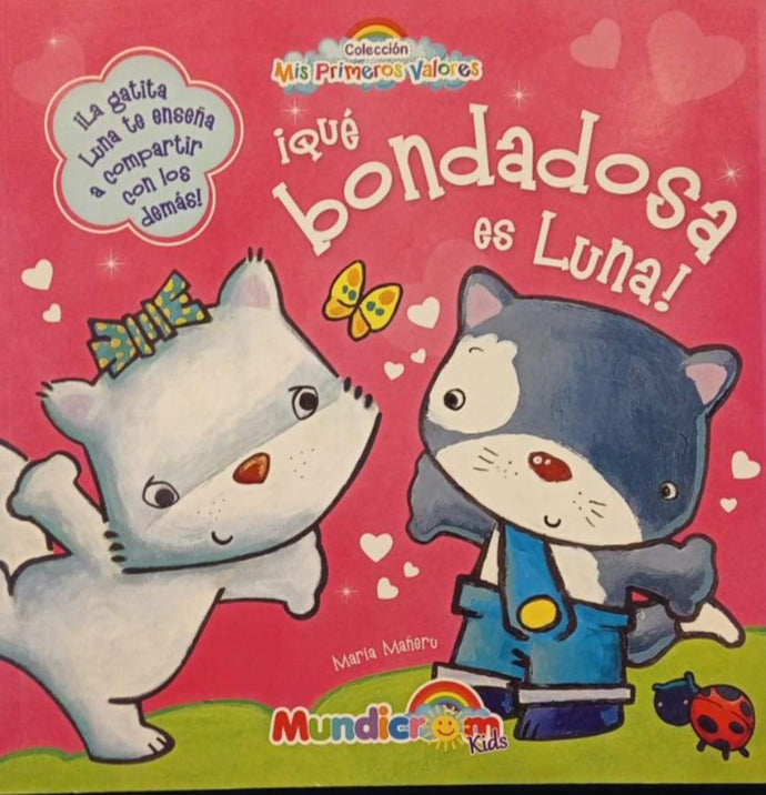 ¡Qué bondadosa es Luna! - María Mañeru