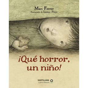 ¡Qué horror, un niño! (TD) - Mari Ferrer