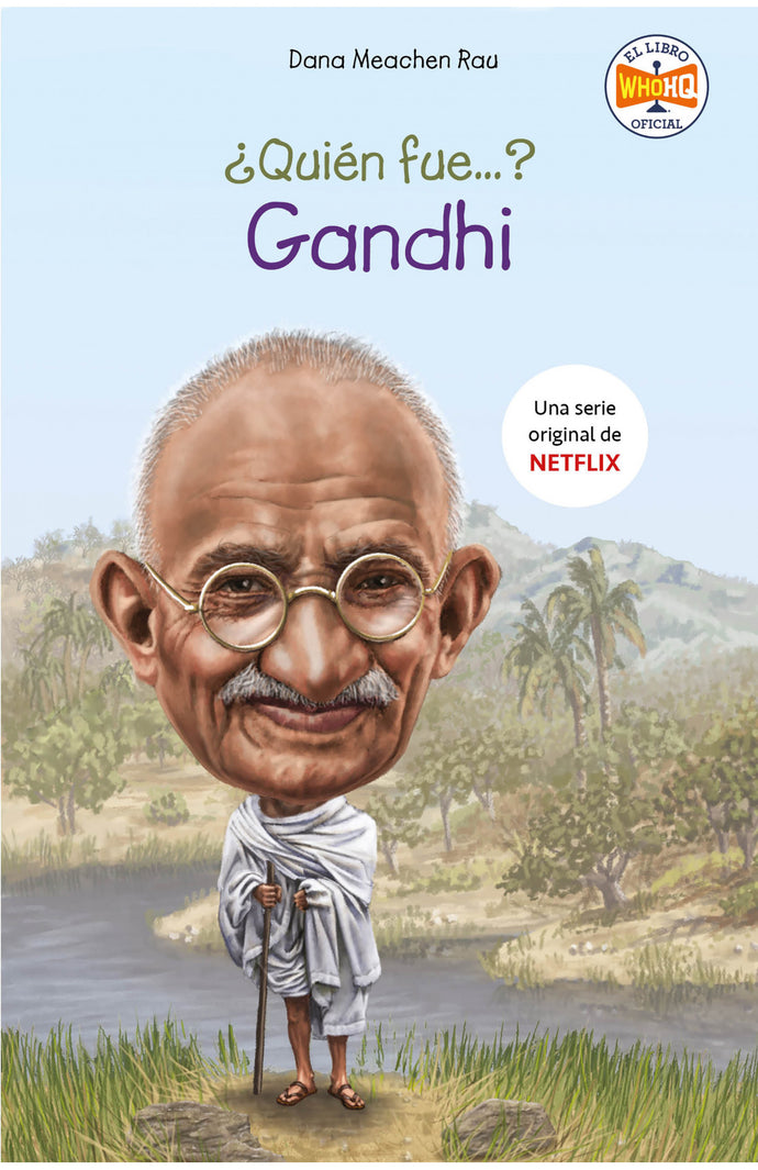 ¿Quién fue Gandhi? (TD) - Dana Meachen Rau