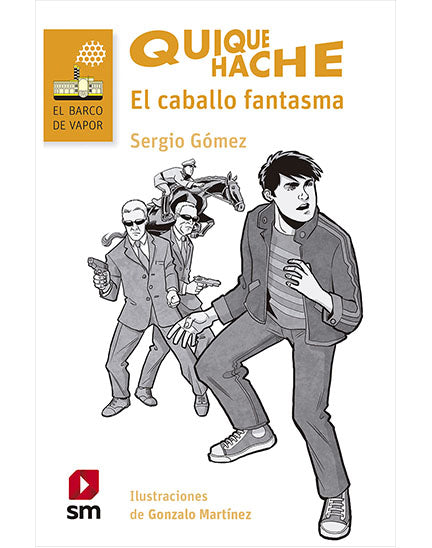 Quique Hache, el caballo fantasma - Sergio Gómez