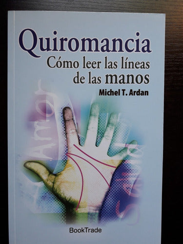 Quiromancia - Michel t. ardan