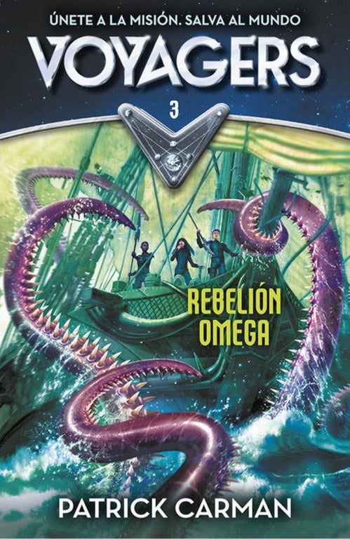 Rebelión Omega (Voyagers 3) - Patrick Carman