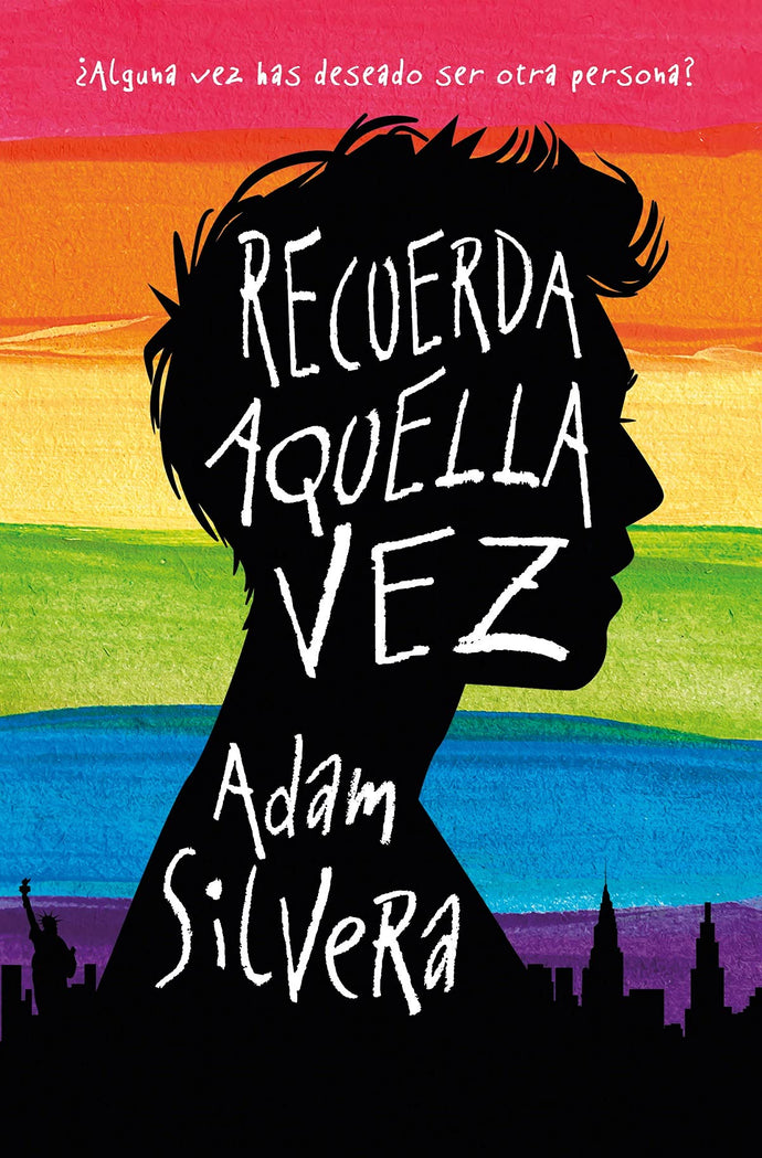 Recuerda aquella vez (B) - Adam Silvera