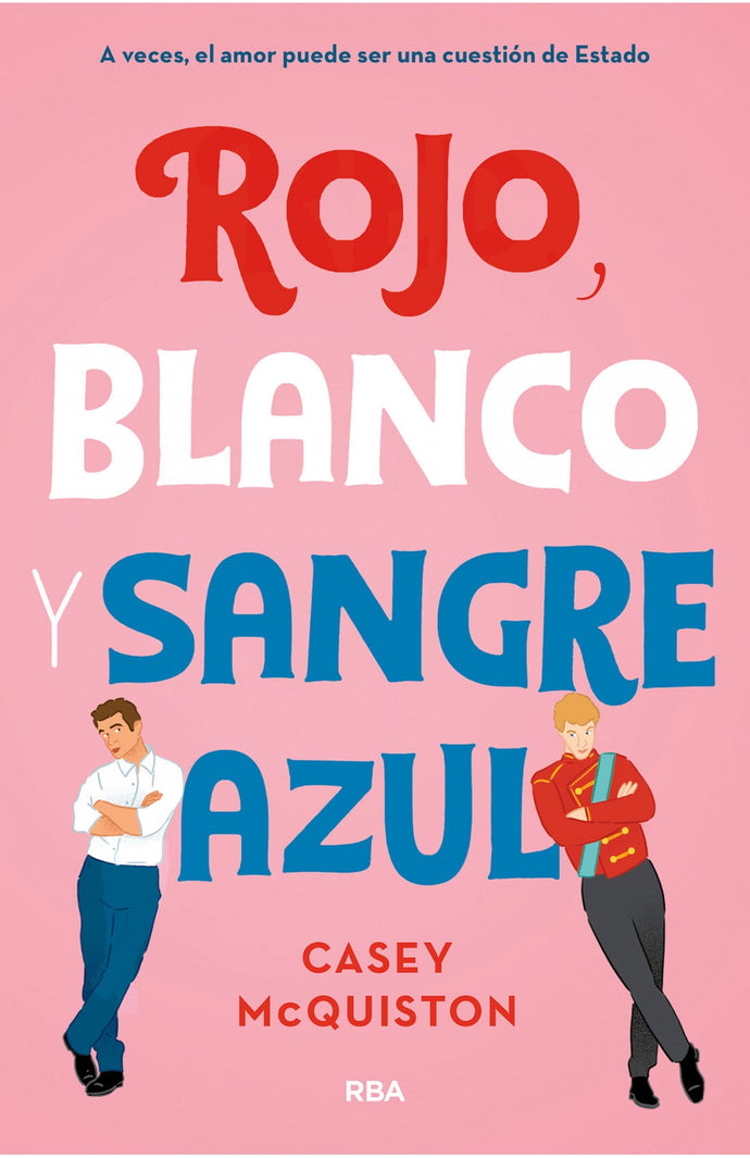 Rojo, blanco y sangre azul - Casey McQuiston