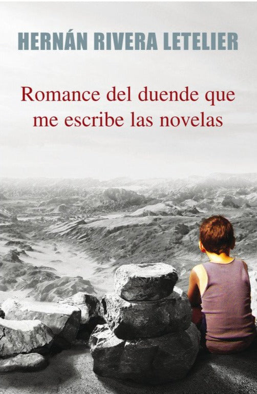 Romance del duende que me escribe las novelas (DB) - Hernán Rivera Letelier