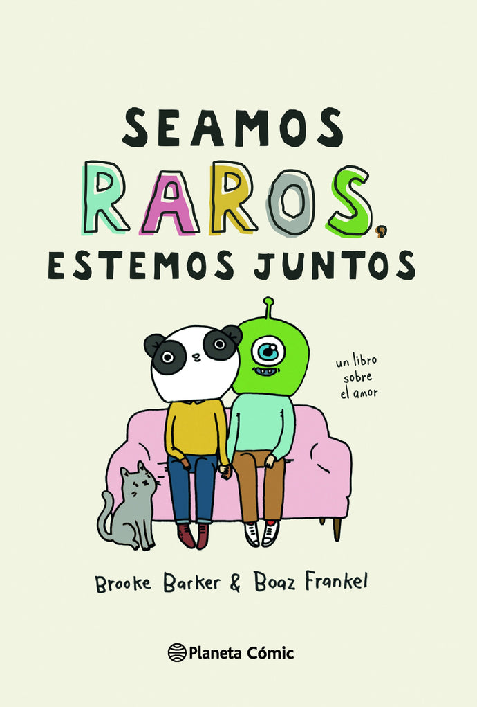 Seamos raros, estemos juntos - Brooke Barker