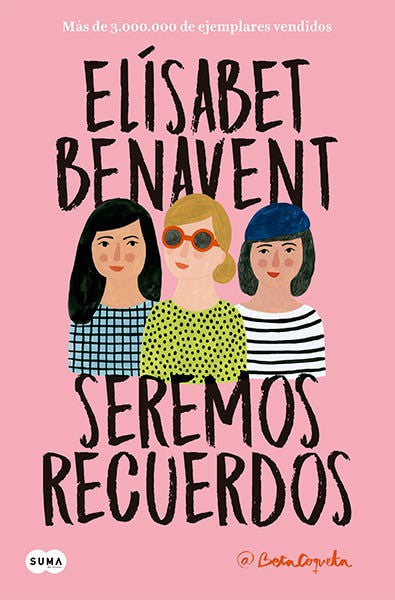 Seremos recuerdos - Elísabet Benavent