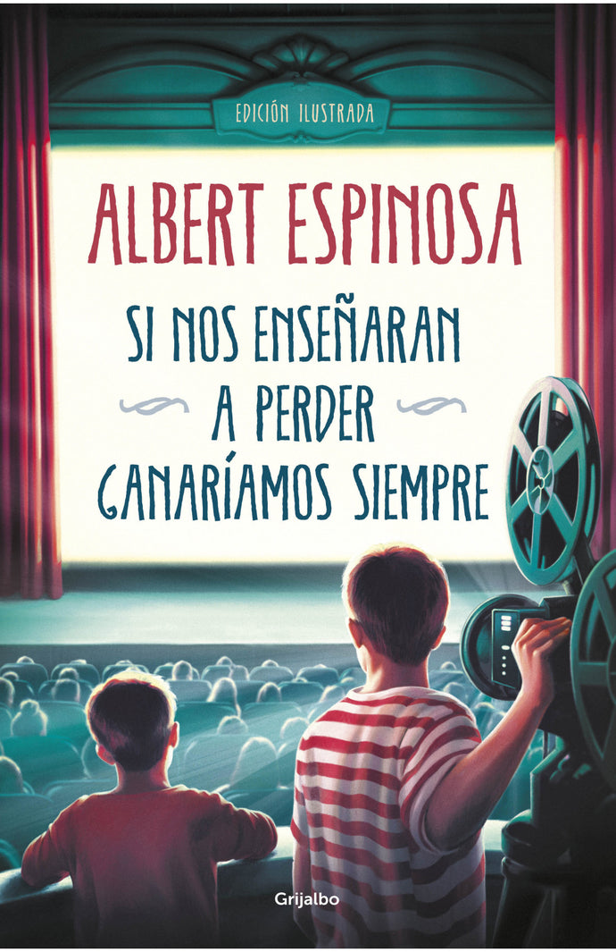 Si nos enseñarán a perder, ganaríamos siempre (TD) - Albert Espinosa
