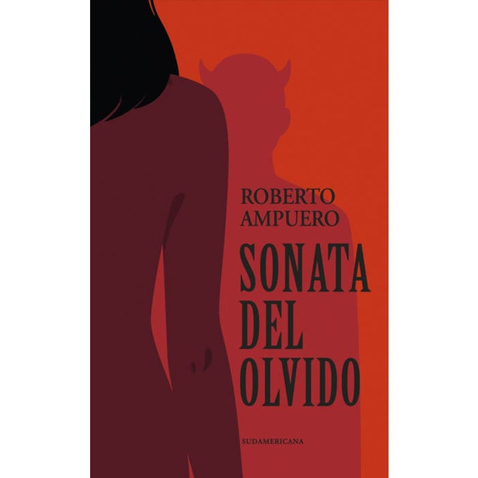 Sonata del olvido - Roberto Ampuero