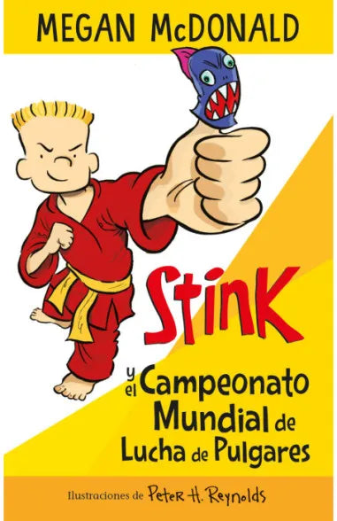 Stink. Campeonato mundial de lucha de pulgares - Megan McDonald