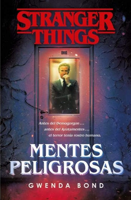 Stranger Things. Mentes Peligrosas - Gwenda Bond