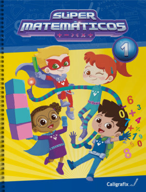 Súper Matemáticos Nº1 A partir de 6 años (1° básico)