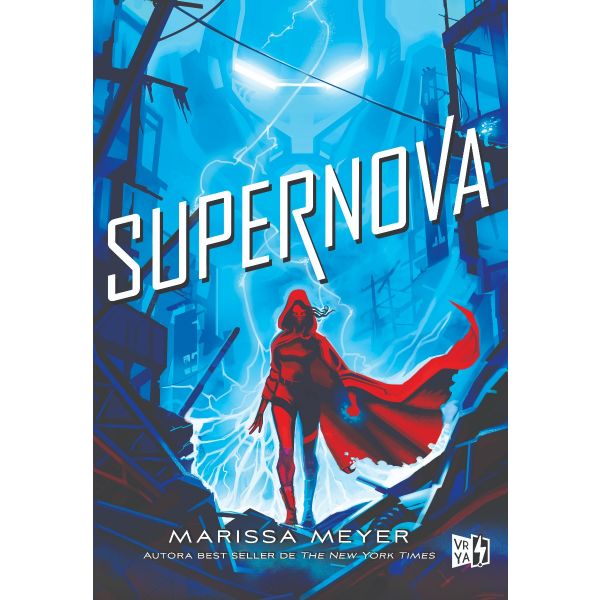 Supernova (Renegados 3) - Marissa Meyer