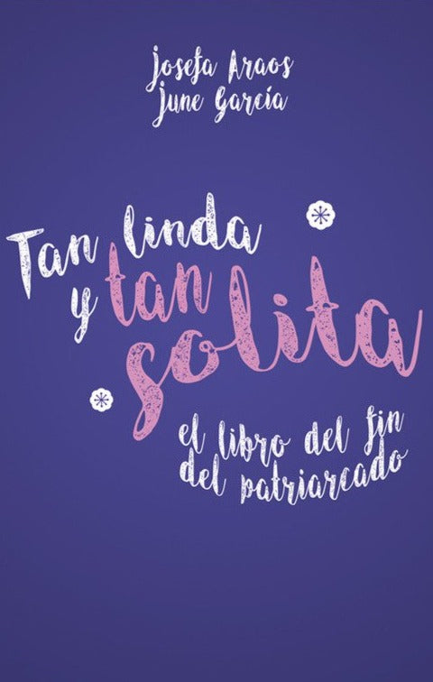 Tan linda y tan solita - Josefa Araos