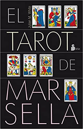 Tarot de Marsella (libro y baraja de tarot) - Julián M. White