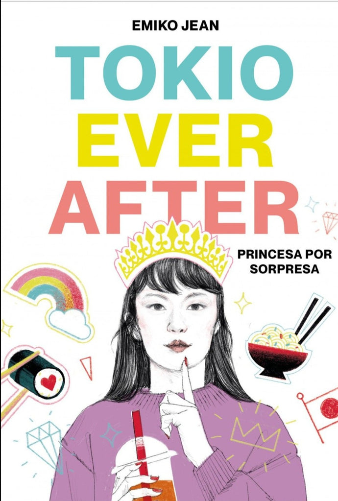 Tokio Ever After: Princesa por sorpresa - Emiko Jean