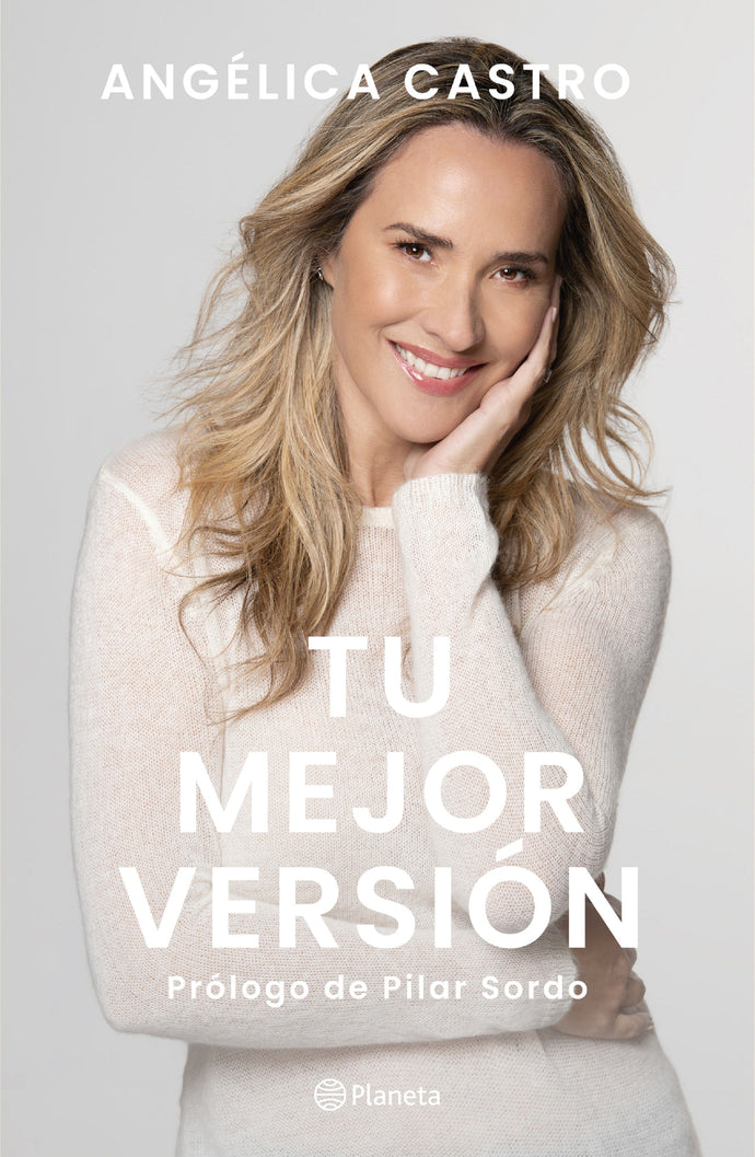 Tu mejor versión - Angélica Castro