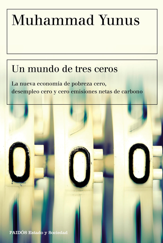 Un mundo de tres ceros - Muhammad Yunus