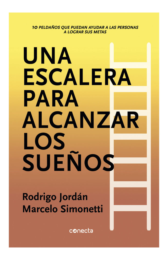 Una escalera para alcanzar los sueños - Rodrigo Jordan