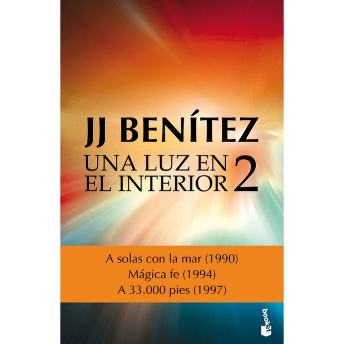 Una Luz En El Interior. Volumen 2 - BENITEZ, J.J