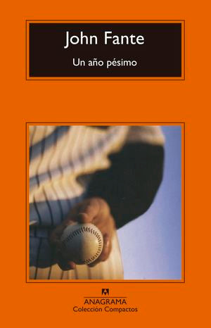 Un año pésimo - John Fante