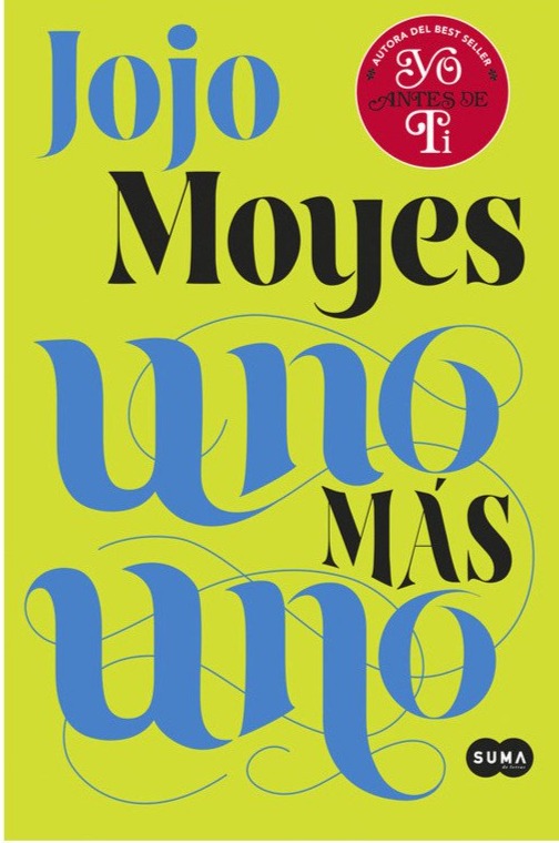 Uno más uno - Jojo Moyes