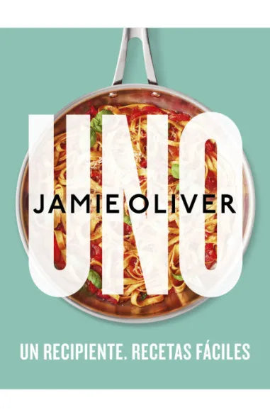 Uno: Un recipiente, Recetas fáciles - Jamie Oliver