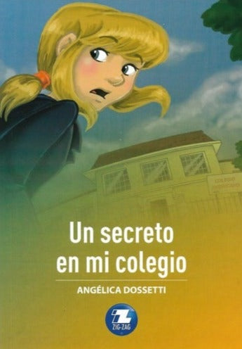 Un secreto en mi colegio - Angélica Dossetti