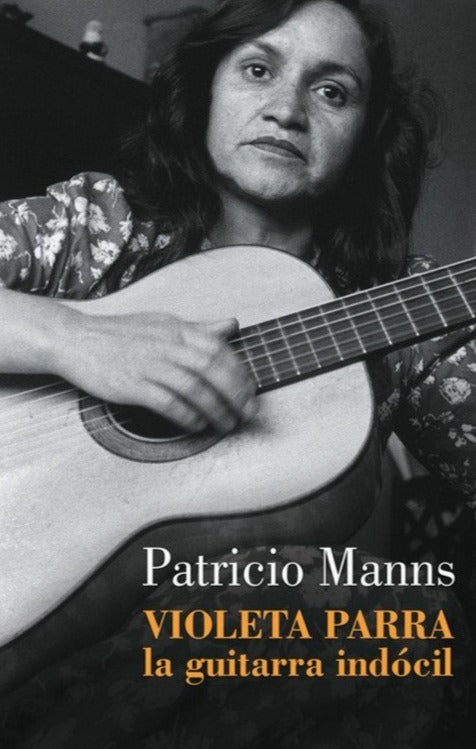 Violeta Parra - Patricio Manns
