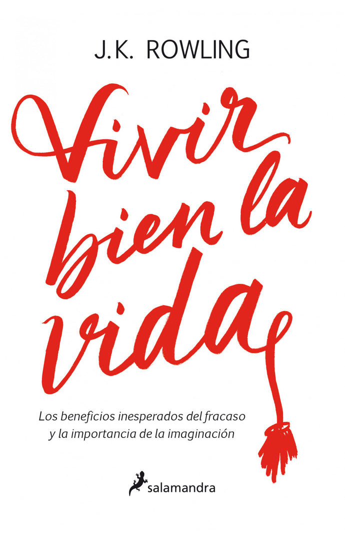 Vivir bien la vida - J. K. Rowling
