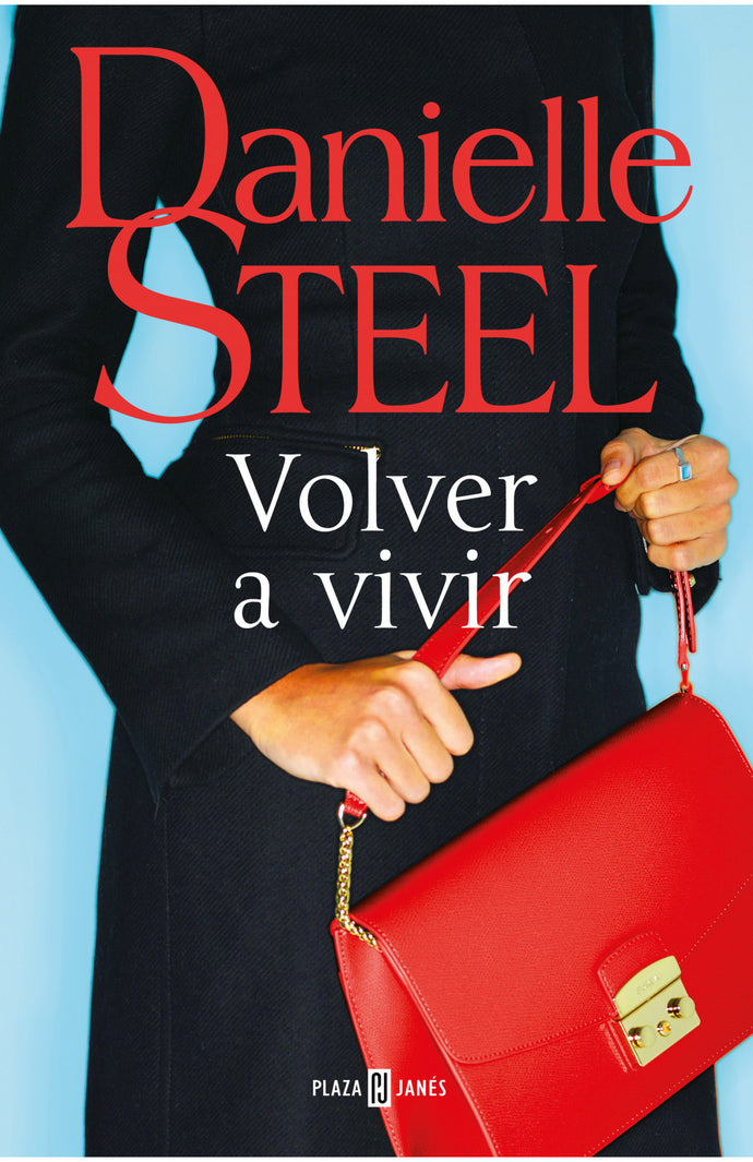 Volver a vivir - Danielle Steel